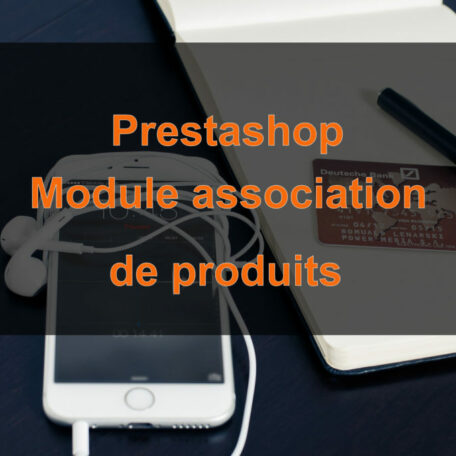 Prestashop : module association de produits en masse 1