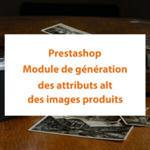 Prestashop SEO gratuit : module de génération alt images produits