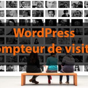 WordPress : plugin compteur de visites