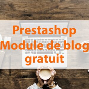 Prestashop 1.7 & 8 : module Ever Blog gratuit