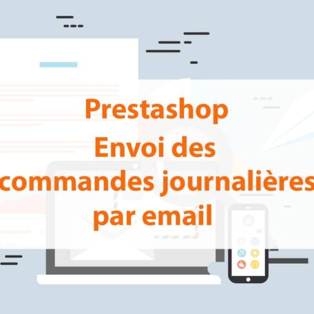 Prestashop : module d'envoi des commandes journalières par email 1