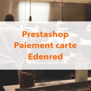 Prestashop : paiement par carte Ticket Restaurant® Edenred