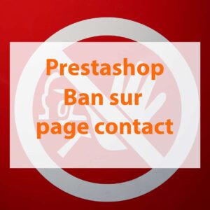 Prestashop module bannissement spam page contact formulaire